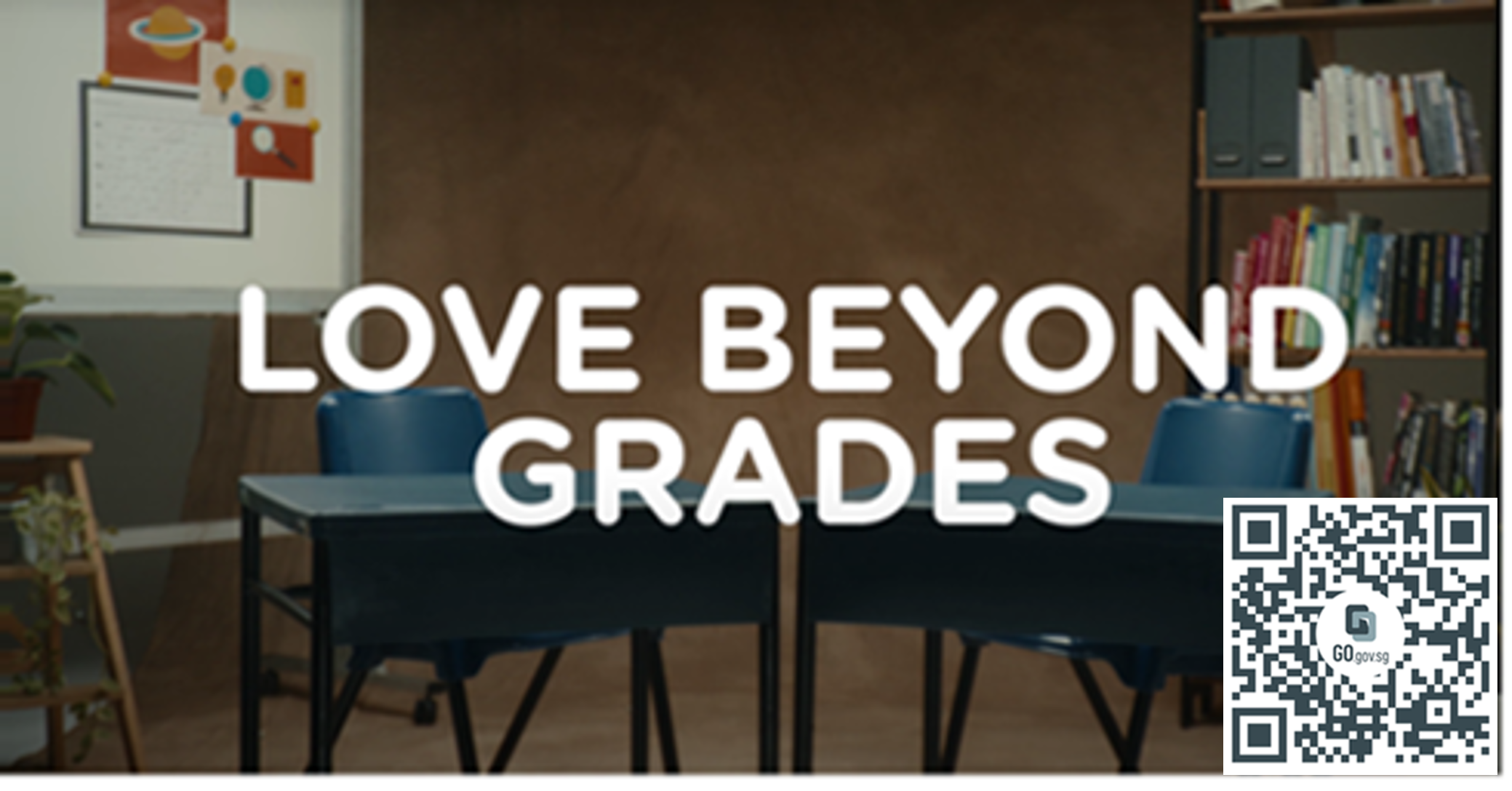 Text reading Love Beyond Grades over a classroom with desks, chairs, a bookshelf, and a QR code in the corner.